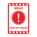 UL2303 - Yüksek Sesle Konuşma İkaz ve Uyarı Levhası