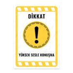 UL2304 - Yüksek Sesle Konuşma İkaz ve Uyarı Levhası