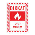 UL2320 - Ateşle Yaklaşma İkaz ve Uyarı Levhası