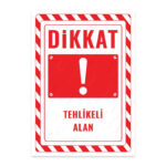 UL2321 - Tehlikeli Alan İkaz ve Uyarı Levhası