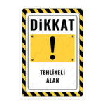 UL2322 - Tehlikeli Alan İkaz ve Uyarı Levhası