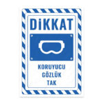 UL2326 - Koruyucu Gözlük Tak İkaz ve Uyarı Levhası