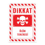 UL2328 - Ölüm Tehlikesi İkaz ve Uyarı Levhası