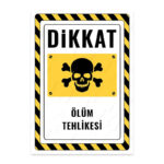 UL2329 - Ölüm Tehlikesi İkaz ve Uyarı Levhası