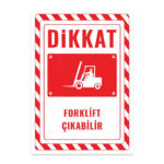 UL2330 - Forklift Çıkabilir İkaz ve Uyarı Levhası