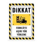 UL2333 - Forklifte Aşırı Yük Yükleme İkaz ve Uyarı Levhası