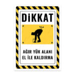 UL2335 - Ağır Yük Alanı El ile Kaldırma İkaz ve Uyarı Levhası