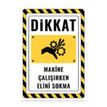 UL2339 - Makine Çalışırken Elini Sokma İkaz ve Uyarı Levhası
