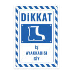 UL2374 - İş Ayakkabısı Giy İkaz ve Uyarı Levhası