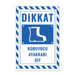 UL2378 - Koruyucu Ayakkabı Giy İkaz ve Uyarı Levhası