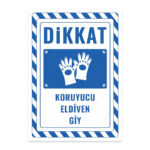 UL2380 - Koruyucu Eldiven Giy İkaz ve Uyarı Levhası