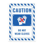 UL2383-ENG - Eldiven Giyilmez İkaz ve Uyarı Levhası