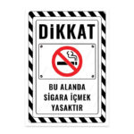 UL2398 - Bu Alanda Sigara İçmek Yasaktır İkaz ve Uyarı Levhası