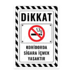 UL2404 - Koridorda Sigara İçmek Yasaktır İkaz ve Uyarı Levhası