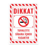 UL2419 - Tuvalette Sigara İçmek Yasaktır İkaz ve Uyarı Levhası