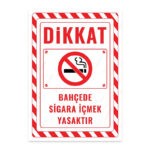 UL2421 - Bahçede Sigara İçmek Yasaktır İkaz ve Uyarı Levhası