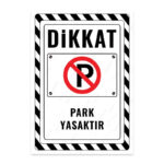 UL2426 - Park Yasaktır İkaz ve Uyarı Levhası