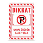 UL2427 - Garaj Önüdür Park Yasak İkaz ve Uyarı Levhası