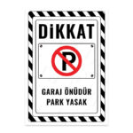 UL2428 - Garaj Önüdür Park Yasak İkaz ve Uyarı Levhası
