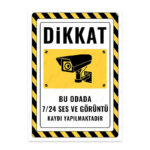 UL2480 - Bu Odada 7/24 Ses ve Görüntü Kaydı Yapılmaktadır İkaz ve Uyarı Levhası