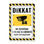 UL2488 - Bu İşyerinde 7/24 Ses ve Görüntü Kaydı Yapılmaktadır İkaz ve Uyarı Levhası