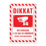 UL2495 - Bu Garajda 7/24 Ses ve Görüntü Kaydı Yapılmaktadır İkaz ve Uyarı Levhası