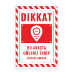 UL2551 - Bu Araçta Güvenli Takip Sistemi Vardır İkaz ve Uyarı Levhası