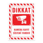 UL2555 - Dikkat Kamera Kayıt Sistemi Vardır İkaz ve Uyarı Levhası