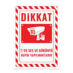 UL2557 - Dikkat 7/24 Ses ve Görüntü Kaydı Yapılmaktadır İkaz ve Uyarı Levhası
