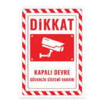 UL2559 - Dikkat Kapalı Devre Güvenlik Sistemi Vardır İkaz ve Uyarı Levhası