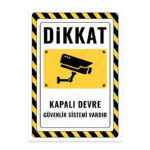 UL2560 - Dikkat Kapalı Devre Güvenlik Sistemi Vardır İkaz ve Uyarı Levhası