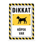 UL2566 - Dikkat Köpek Var İkaz ve Uyarı Levhası
