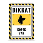 UL2570 - Dikkat Köpek Var İkaz ve Uyarı Levhası