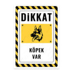UL2586 - Dikkat Köpek Var İkaz ve Uyarı Levhası