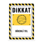 UL2598 - Dikenli Tel İkaz ve Uyarı Levhası