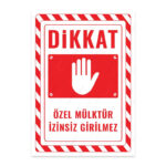 UL2599 - Özel Mülktür İzinsiz Girilmez İkaz ve Uyarı Levhası