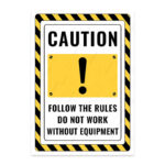 UL2607-ENG - Kurallara Uy Ekipmansız Çalışma İkaz ve Uyarı Levhası