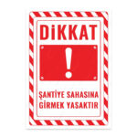 UL2612 - Şantiye Sahasına Girmek Yasaktır İkaz ve Uyarı Levhası