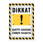 UL2613 - Şantiye Sahasına Girmek Yasaktır İkaz ve Uyarı Levhası