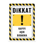 UL2616 - Kapıyı Açık Bırakma İkaz ve Uyarı Levhası