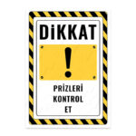 UL2619 - Prizleri Kontrol Et İkaz ve Uyarı Levhası