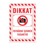 UL2621 - Fotoğraf Çekmek Yasaktır İkaz ve Uyarı Levhası