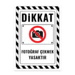 UL2622 - Fotoğraf Çekmek Yasaktır İkaz ve Uyarı Levhası