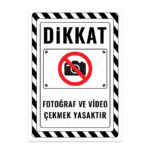 UL2626 - Fotoğraf ve Video Çekmek Yasaktır İkaz ve Uyarı Levhası