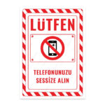 UL2627 - Lütfen Telefonunuzu Sessize Alın İkaz ve Uyarı Levhası