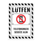 UL2628 - Lütfen Telefonunuzu Sessize Alın İkaz ve Uyarı Levhası