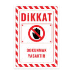 UL2629 - Dokunmak Yasaktır İkaz ve Uyarı Levhası