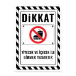 UL2634 - Yiyecek ve İçecek ile Girmek Yasaktır İkaz ve Uyarı Levhası