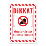 UL2635 - Yiyecek ve İçecek Getirmek Yasaktır İkaz ve Uyarı Levhası