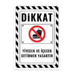 UL2636 - Yiyecek ve İçecek Getirmek Yasaktır İkaz ve Uyarı Levhası